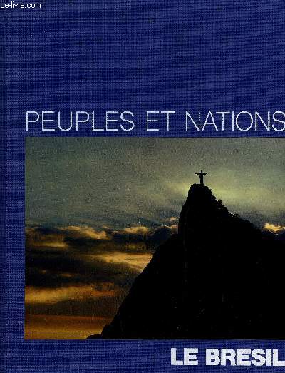 PEUPLES ET NATIONS - LE BRESIL