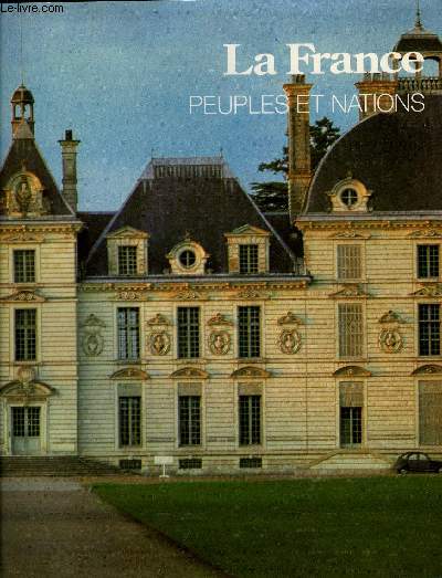 PEUPLES ET NATIONS - LA FRANCE