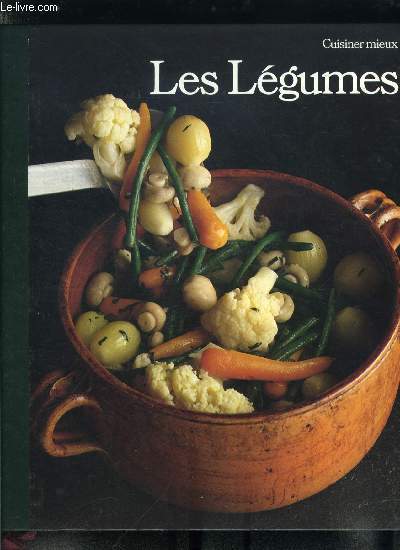 Les lgumes - Cuisiner mieux