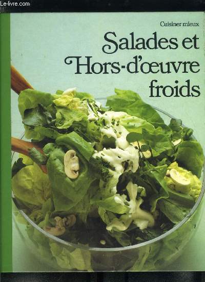 Salades et hors-d'oeuvre froids - Cuisiner mieux