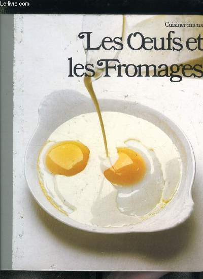 Les oeufs et les fromages