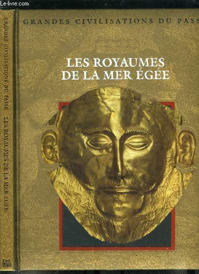 Grandes civilisations du pass - Les royaumes de la mer ge