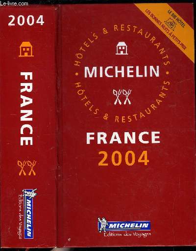 LE GUIDE MICHELIN FRANCE 2004