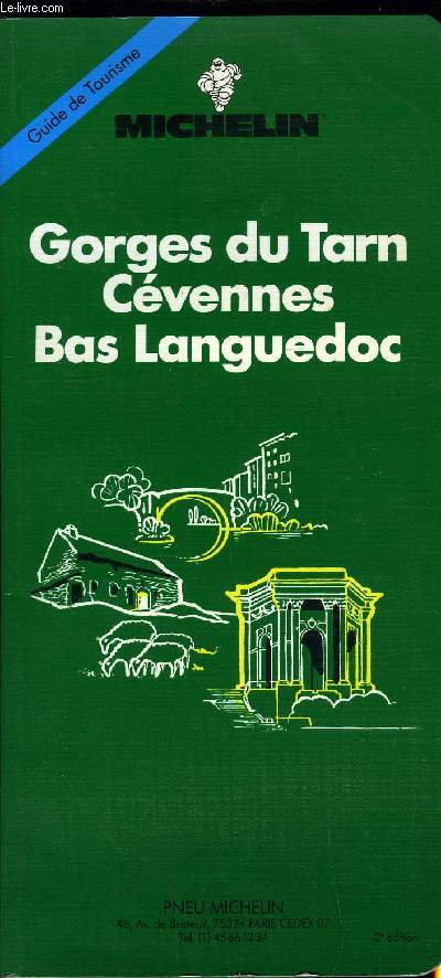GUIDE DE TOURISME MICHELIN - GORGES DU TARN, CEVENNES, BAS LANGUEDOC