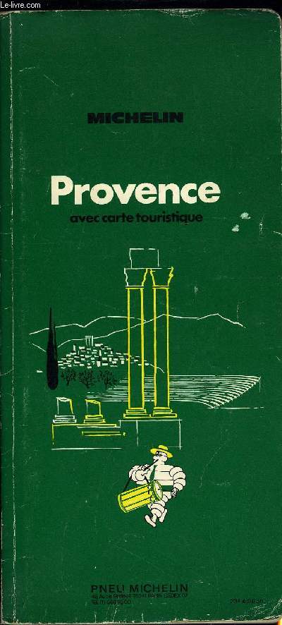 GUIDE DE TOURISME MICHELIN - PROVENCE AVEC CARTE TOURISTIQUE