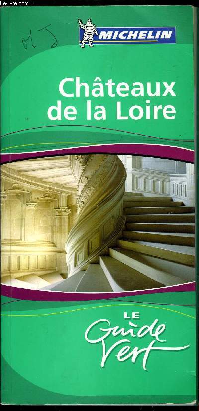 LE GUIDE VERT - CHATEAUX DE LA LOIRE