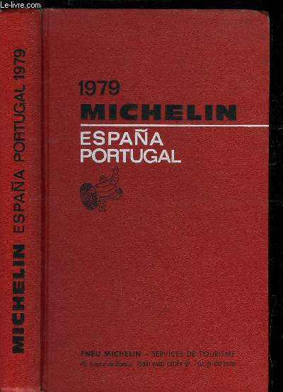GUIDE MICHELIN ESPAGNE - PORTUGAL 1979