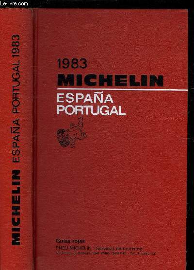GUIDE MICHELIN ESPAGNE - PORTUGAL 1983