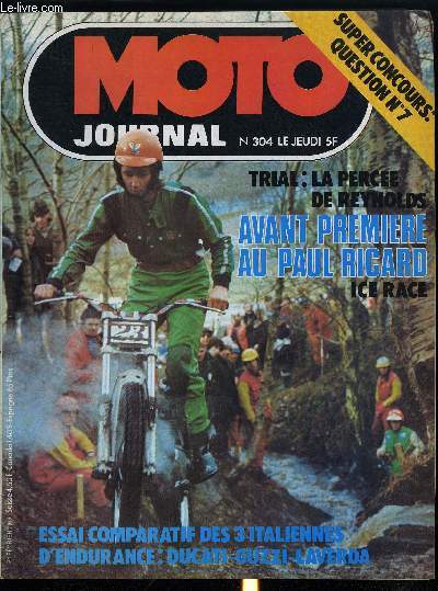 MOTO JOURNAL N 304 - Vitesse : Avant-premire Paul-Ricard par J. Bussillet, Ice Race : Demi-finale en Hollande par P. Salvaire, Salon : Bruxelles, Tops vitesse et tourisme, Mauvaises langues par K. Tran duc, Courrier par Gromono