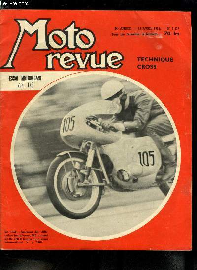 MOTO REVUE N 1437 - L'Espagne motocycliste 1959 : une ralit bien vivante, l'industrie, en pleine expansion, s'appuie sur le sport, La Re 250 M.Z. au travers de la saison 1958, Technique cross de dbut de saison, Le sport, autour du G.P. de France
