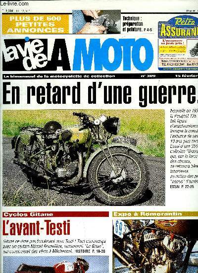 LA VIE DE LA MOTO N 309 - La peinture : bien dbuter, New map 1948, Bonneville T140, Monet-Goyon PS47, Scooter Peugeot, Muse du Finistre a Landivisiau, E. Pailleux, pro des popus, Bourse a Lalande, Expo chez Matra, Rallye solognot, Les cyclos Gitane