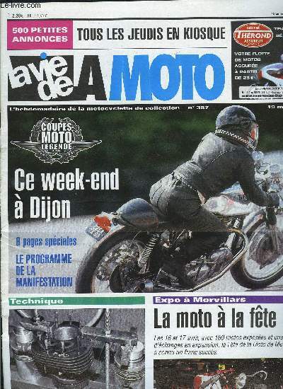 LA VIE DE LA MOTO N 387 - Journe de la moto a Lezennes, Mondial de la maquette, Fte de la moto a Morvillars, Fte de la moto a Avignon, Bourse d'changes a Ath, Bourse-expo a Arras, Hommage a Bernard Gurin, Coupes moto lgendes, Fable et scooter