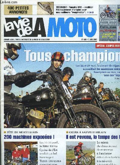 LA VIE DE LA MOTO N 480 - Coupes Moto Lgende, Cross St-Herblain, Exposition Helyett, Bourse de Mantes, Fte de la moto a Morvillars, Bourse de Ste-Genevive, Bourse de Perpignan, L'chappement de la Yam' SRX