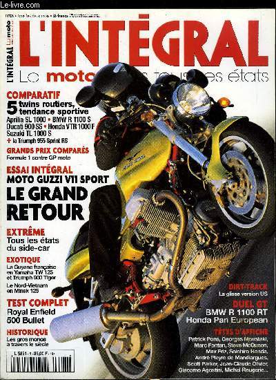 L'INTEGRAL N 5 - Honda XL 650 V Transalp, L'envers du Dakar, Futile et indispensable, Comparatif routires sportives - Cind bicylindres musculeux ouvrent la route, Le guyane franaise en Yamaha TW 125 et Triumph 900 Tiger, entre fuse Ariane
