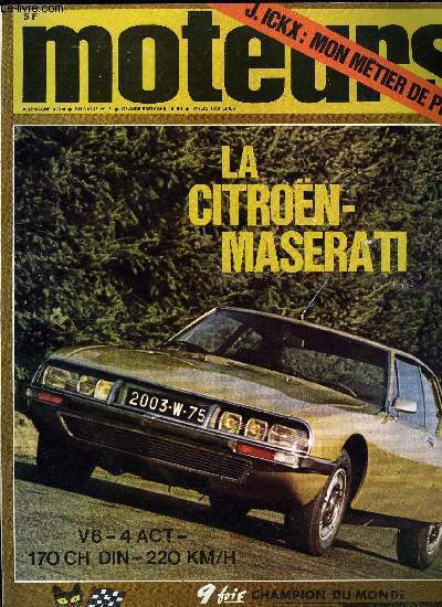 MOTEURS N 78 - Rtroviseur - Les curies et les challenges de 1970, la bibliographie, Londres-Mexico, Coupe Gordini - Les rsultats des slections, soixante lus pour 274 postulants, Salon de Genve - beaucoup de nouveauts et la Citroen SM, Des rallyes