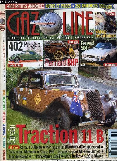 GAZOLINE VOLUME 8 N 82 - Hors Srie : Panhard 8 HP Wagonnette 1898, Citron Traction 11 B, Gazoline restaure une Simca P60 : dpose du pont AR, Peugeot 504 cabriolet 1974, Renault 5 Alpine 1981, Prparation Modauto, Montage d'un silencieux d'chappement