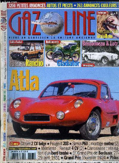 GAZOLINE VOLUME 9 N 96 - Atla, Gladiator, Vendeur chez Brissonneau & Lotz, 2 CV belge, Gazoline restaure une Simca P60 : montage moteur (2), Peugeot 203, Remplacer les croisillons d'arbre de transmission, Matra Rancho (1978-1983), 1er Grand Prix