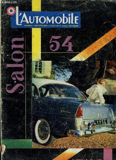 L'AUTOMOBILE N 102 - Le 41e salon, La physiniomie du salon 55, Toutes les nouveauts marquantes, Les amliorations apportes aux voitures de grande srie, Un impitoyable juge de paix : le routier de Montlhry, 12 essais de voitures franaise