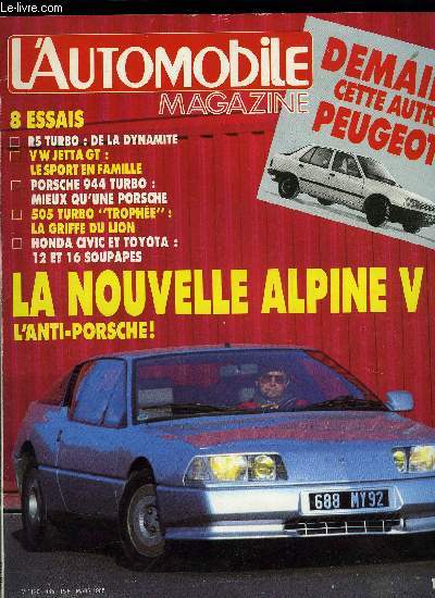 L'AUTOMOBILE MAGAZINE N 465 - Art et Auto, Marathon Shell-L'A.M. : L'I.U.T. de Besanon sur les rangs, Matra 670 B au 1/10e : un chef d'oeuvre de prcision, Rtromobile et le Salon de la Voiture de Course, Essais : Renault 5 GT Turbo : 200 km/h