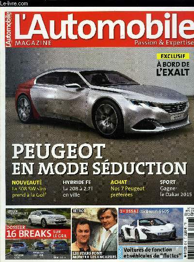 L'AUTOMOBILE MAGAZINE N 816 - McLaren 650S Spider : premier essai, Le monde de l'auto : La golf a 40 ans, Citron DS 5LS R, Qoros 3 Hatch, Mazda SKyActiv 2 : l'essence aussi sobre que le diesel, Nouveauts : Lexus NX, Les futurs petits SUV Audi et VW