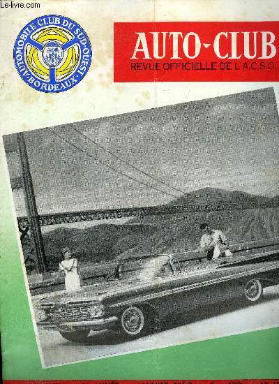 AUTO-CLUB N 15 - La Chevrolet 59 tonnante par ses lignes nouvelles et par sa faible hauteur hors tout (1m42 au toit), Bravo M. Brun, En bref, Simcarama, La 6 CV Deluxe Simca, Le nouveau Code pnal de la route, Le hula hoop est partout