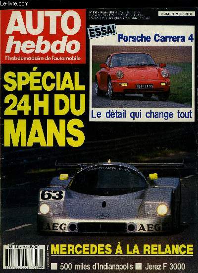AUTO HEBDO N 680 - Fiat Croma, Porsche 911 Carrera 4, 24h du Mans, 500 miles d'Indinapolis, Formule 3000 : Jerez, Ecclestone et l'avenir de la F1