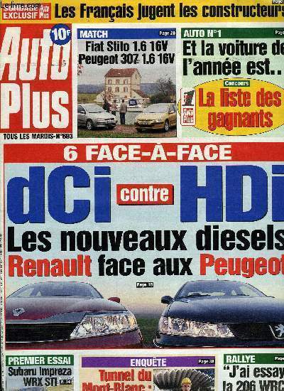 AUTO PLUS N 693 - Les franais jugent les constructeurs, dCi contre HDi : les nouveaux diesels Renault face aux Peugeot, Fiat Stilo 1.6 16V dynamic Peugeot 307 1.6 16V XS, Subaru Impreza WRX STI, Les thylotests au banc d'essai, Tunnel du Mont-Blanc