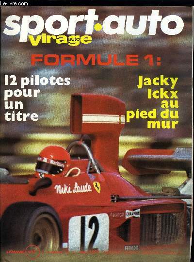 SPORT AUTO N 145 - Championnat du Monde : douze pilotes pour un titre, les rglements, Le grand prix d'Argentine par Grar Crombac, Jacy ICKK au pied du mud par Grard Crombac, Anatomie d'une voiture de course, Le bandama par Johnny Rives de l'Equipe