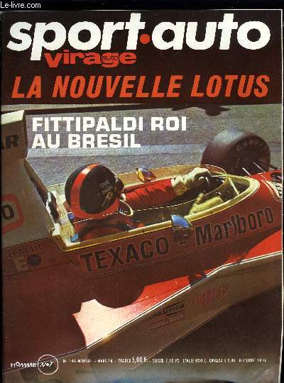 SPORT AUTO N 146 - Les nouveauts de la formule 1 : la B.R.M. P201, Championnat du monde : Regazzoni devant les deux pilotes McLaren, Le grand prix du Brsil par Grard Crombac, Les dbutantes : la nouvelle John-Player-Spcial-Ford/9, La Fittipaldi F.1