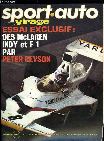 SPORT AUTO N 147 - Essai comparatif : McLaren F1-McLaren Indy par Peter Revson, Anatomie d'une voiture de course (suite et fin) : le moteur et la boite, Ronnie Peterson vers le championnat du monde par Mike Doodson, Brand's hatch