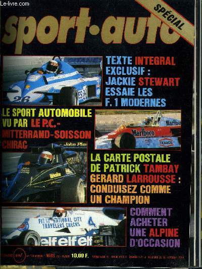 SPORT AUTO N 194 - Le sport automobile et les hommes politiques, Stewart, Stewart, connais pas par Jos Rosinski, Le texte intgral des essais-tests des Formules 1 actuelles, Rives : Mauro Forghieri, le cerveau des Ferrari, Technique de pilotage