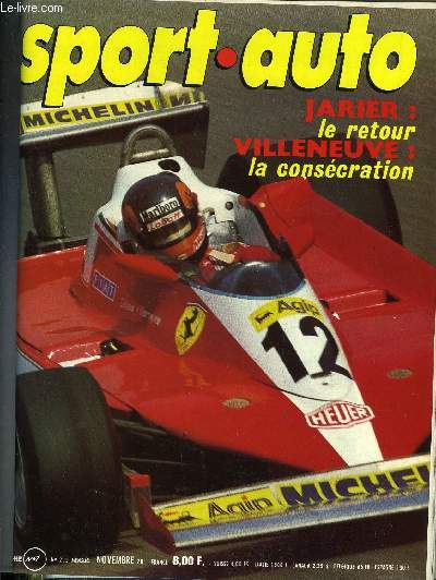 SPORT AUTO N 202 - Grand prix des Etats Unis, Modlisme, Grand Prix du Canada, Rives : le retour de Jarier, Tour de France Auto, La Mercds 450 SLC 5.0, Portrait : Prost, Championnat d'Europe, championnat Vandervell, Hockenheim, San Remo