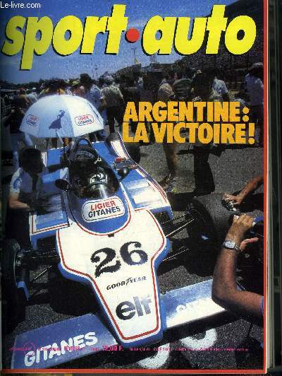 SPORT AUTO N 205 - G.P. d'Argentine : la victoire de Jacques Laffite, Rives : les grands prix en version franaise, Monte Carlo, Le Rallye Paris-Dakar, Le Tour de la Mditerrane, Au volant de la Porsche 935 Turbo par Henri Pescarolo, La Martini Renault