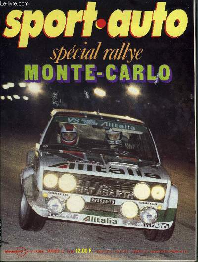 SPORT AUTO N 216 - 48e rallye Monte Carlo : le guide du spectateur, La prparation sportive de l'curie Chardonnet, La prparation technique de la Porsche-Meznarie, Les hommes a suivre, Les pilotes F1 1980, Goodyear : 125 victoires en Grand Prix