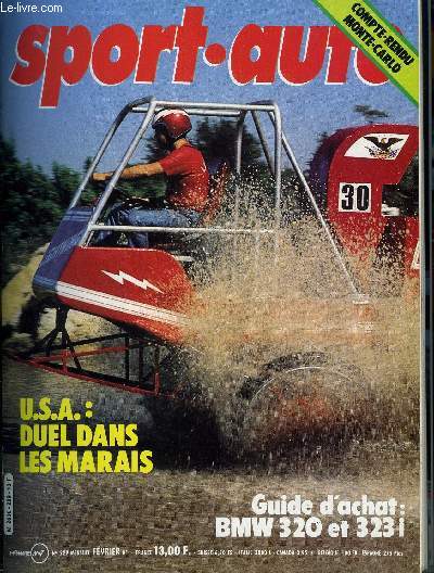 SPORT AUTO N 229 - La Talbot Gitanes JS 17, Le grand tourisme a la franaise : Alpine A 310 V6 1981 et Matra Murena, Les BMW 320 et 323 i, Rallye Monte-Carlo, Paris-Dakar, Les Swamp Buggies : duel dans les marais, Aurora AFX, Groupe 2 et Montagne, NASCAR