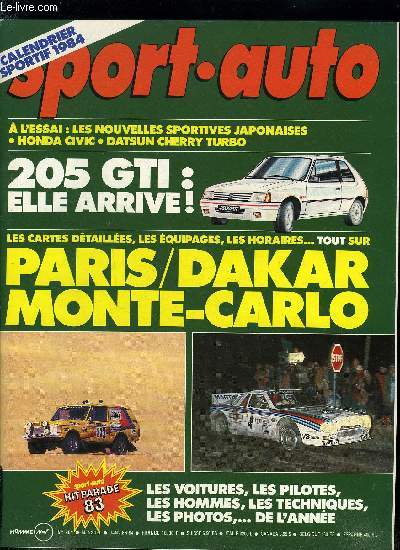 SPORT AUTO N 264 - Peugeot prsente son quipe 1984, Ari Vatanen, La nouvelle Renault RE 50, Nelson Piquet, Le 52e Rallye Monte-Carlo, Le 6e Rallye Paris-Dakar, Jacky Ickx prsente la Porsche 4x4, La Peugeot 205 GTI