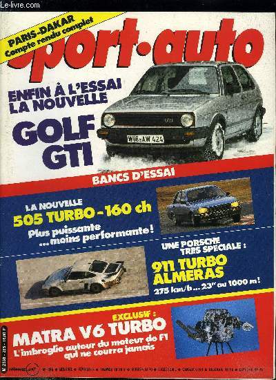 SPORT AUTO N 265 - Les nouveauts 84, Andrea de Cesaris, Matra V6 Turbo : l'imbroglio, Le 6e Rallye Paris-Dakar, La nouvelle Golf GTI