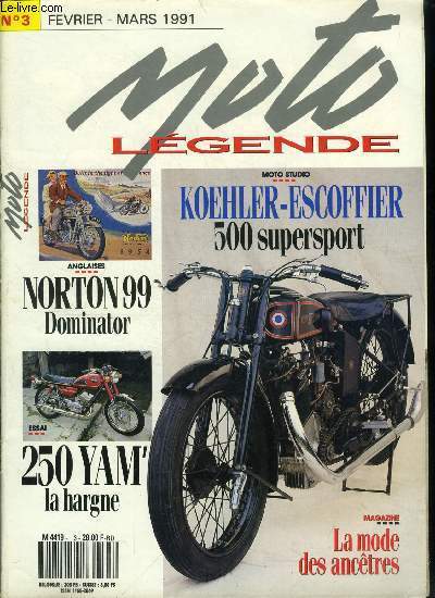 Moto lgende n 3 - Essai Norton 99, Belges et franaises de M. Tout le monde, Koehler-Escoffier K 50, Quelle trangre pour 10.000 F ?, Restauration, les roues, 250 Yamaha YDS 6, ITOM Astor 4M