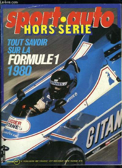 Sport auto hors série - Tout savoir sur la formule 1 1980, Historique : 30 an... - Afbeelding 1 van 1