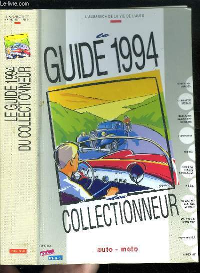 LE GUIDE DU COLLECTIONNEUR 1994 - AUTO-MOTO