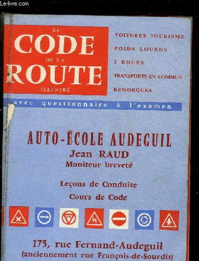 LE CODE DE LA ROUTE ILLUSTRE AVEC QUESTIONNAIRE A L'EXAMEN