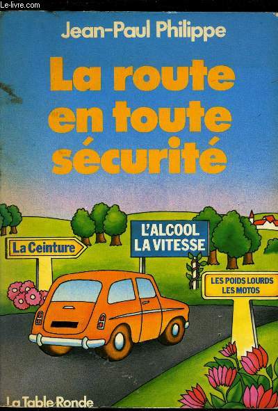 LA ROUTE EN TOUTE SECURITE