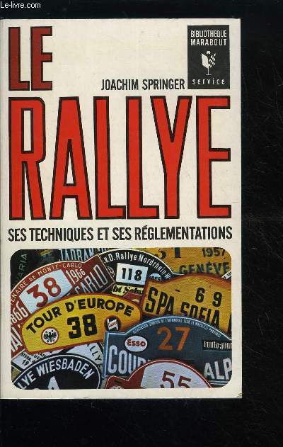 LE RALLYE SES TECHNIQUES ET SES REGLEMENTATIONS