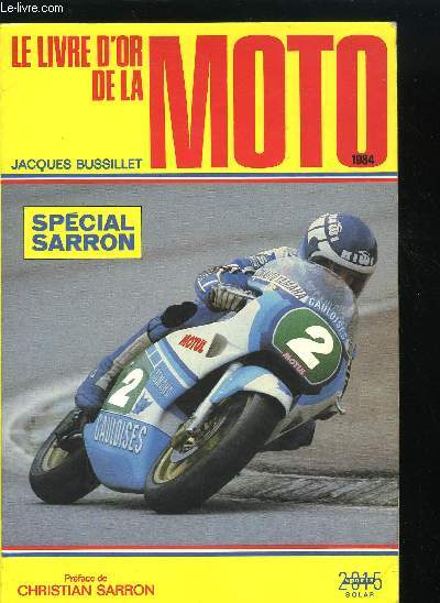 LE LIVRE D'OR DE LA MOTO 1984 - SPECIAL SARRON