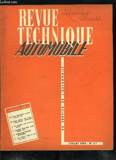 REVUE TECHNIQUE AUTOMOBILE N 111 - Le problme du freinage (suite), Les pistons (suite), Procds et tours de main, La camionnette Peugeot type D 3 A (1.400 kg), L'embrayage Ferodogravina, Nouveau systme d'injection P.T. Cummins, L'quipement lectrique