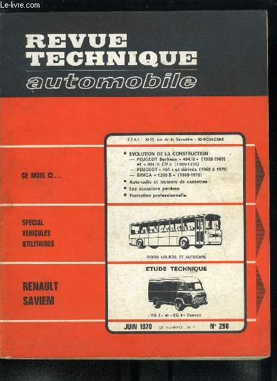 REVUE TECHNIQUE AUTOMOBILE N 290 - Evolution de la construction Peugeot berlines 404/8 (1968-1969) et 404/9 CV (1969-1970), Peugeot 404 et drivs (1968 a 1970), SIMCA 1200 S (1969-1970), Auto-radio et lecteurs de cassettes, Les occasions perdues