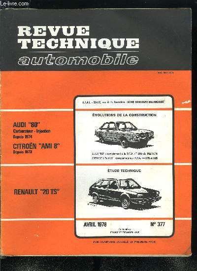 REVUE TECHNIQUE AUTOMOBILE N 377 - Etude technique et pratique Renault 20 TS, Fiche carrosserie Renault 20 TS, Fiche technique Renault 20 TS, Equipements et accessoires slectionns par la RTA pour les Renault 20 TS, Principaux outils pour les Renault 20