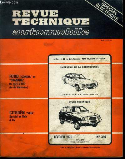 REVUE TECHNIQUE AUTOMOBILE N 386 - Ford Consul et Granada, de 1974 a 1977 (fin de fabrication), volution de la construction, Citron Visa, Spcial et Club 4 CV, tude technique