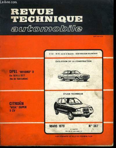 REVUE TECHNIQUE AUTOMOBILE N 387 - Opel Rekord D de 1974  1977 (fin de fabrication), volution de la construction, Citron Visa Super 5 CV, tude technique