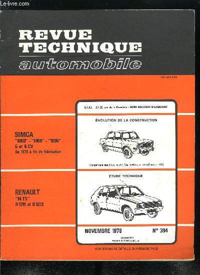 REVUE TECHNIQUE AUTOMOBILE N 394 - Etude technique et pratique Renault 14 TS, Fiche technique Renault 14 TS 1218 cm3, Principaux outils spciaux, Fiche technique carrosserie, Francfort : salon de la technique, Satory : l'arme toujours a la recherche